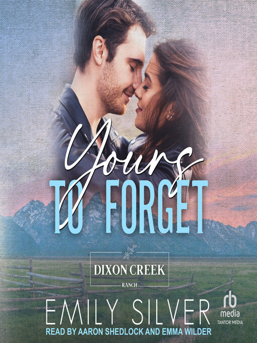 Title details for Yours to Forget by Emily Silver - Wait list